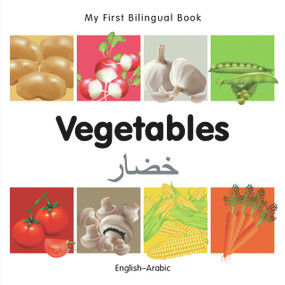 My First Bilingual Book-Vegetables (English-Arabic) by Milet Publishing, 9781840596564