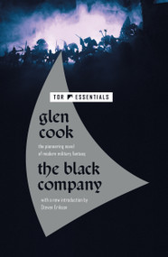 The Black Company by Glen Cook, Steven Erikson, 9781250781208