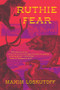 Ruthie Fear (A Novel) by Maxim Loskutoff, 9780393868364