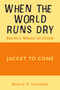 When the World Runs Dry (Earth's Water in Crisis) by Nancy F. Castaldo, 9781616209711