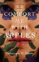 Comfort Me With Apples by Catherynne M. Valente, 9781250816214