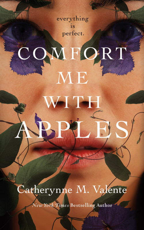 Comfort Me With Apples by Catherynne M. Valente, 9781250816214