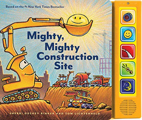 Mighty, Mighty Construction Site Sound Book by Sherri Duskey Rinker, Tom Lichtenheld, 9781452165073