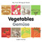 My First Bilingual Book-Vegetables (English-German) by Milet Publishing, 9781840596618
