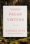 Pagan Virtues (Poems) - 9780393868449 by Stephen Dunn, 9780393868449