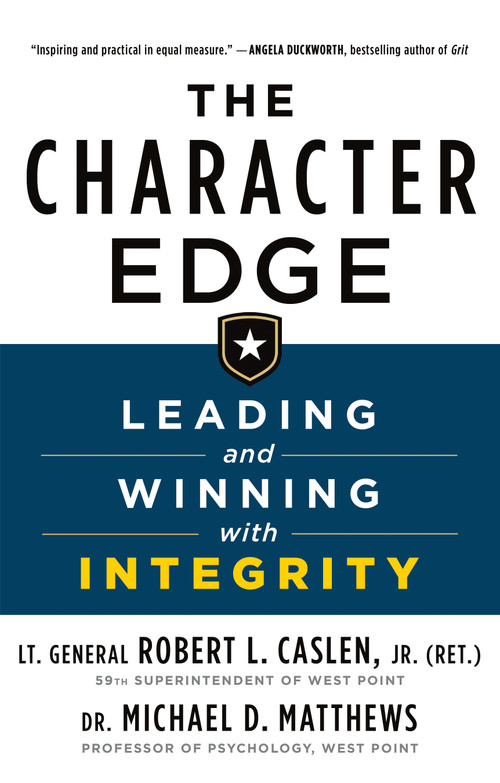 The Character Edge (Leading and Winning with Integrity) - 9781250259066 by Robert L. Caslen, Jr., Michael D. Matthews, 9781250259066
