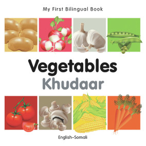 My First Bilingual Book-Vegetables (English-Somali) by Milet Publishing, 9781840596670