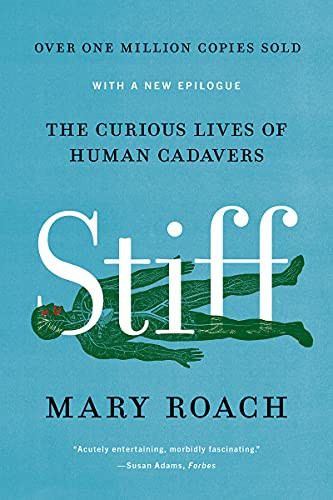 Stiff (The Curious Lives of Human Cadavers) - 9780393881721 by Mary Roach, 9780393881721