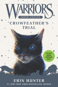 Warriors Super Edition: Crowfeather's Trial - 9780062698780 by Erin Hunter, 9780062698780