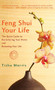 Feng Shui Your Life (The Quick Guide to Decluttering Your Home and Renewing Your Life) - 9781630263256 by Tisha Morris, 9781630263256
