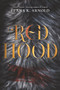 Red Hood - 9780062742360 by Elana K. Arnold, 9780062742360