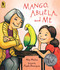 Mango, Abuela, and Me - 9780763695132 by Meg Medina, Angela Dominguez, 9780763695132