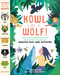 Howl like a Wolf! (Learn about 13 Wild Animals and Explore Their Lives through Creative Play and Activities) by Kathleen Yale, 9781635864618