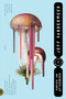 Shriek: An Afterword (A Novel) by Jeff VanderMeer, 9780374538637