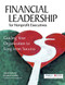 Financial Leadership for Nonprofit Executives (Guiding Your Organization to Long-Term Success) by Jeanne Bell, Elizabeth Schaffer, 9781630263270