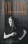 Ayn Rand and the World She Made by Anne Conover Heller, 9781400078936