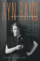 Ayn Rand and the World She Made by Anne Conover Heller, 9781400078936