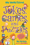 My Weird School: Jokes, Games, and Puzzles by Dan Gutman, Jim Paillot, 9780062796875