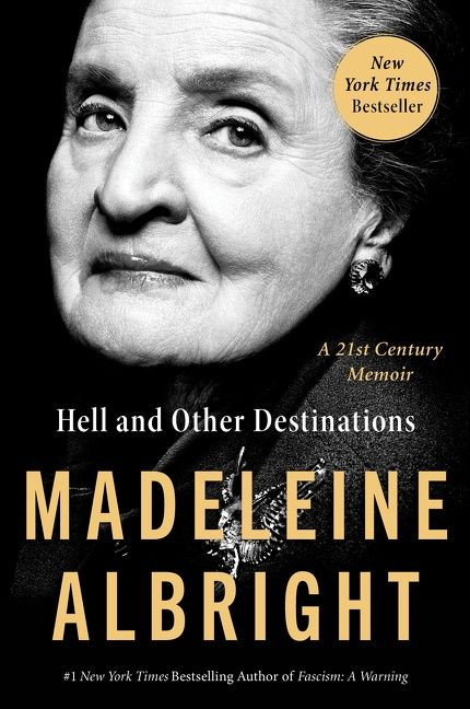 Hell and Other Destinations (A 21st-Century Memoir) - 9780062802279 by Madeleine Albright, 9780062802279