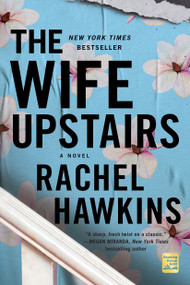 The Wife Upstairs (A Novel) - 9781250245502 by Rachel Hawkins, 9781250245502
