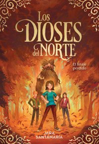 Los dioses del Norte. El linaje perdido / The Gods of the North. The Lost Lineage (Spanish Edition) by Jara Santamaría, 9788417736910