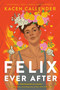 Felix Ever After - 9780062820266 by Kacen Callender, 9780062820266