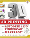 3D Printing with Autodesk 123D, Tinkercad, and MakerBot by Lydia Sloan Cline, 9780071833479