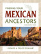 Finding Your Mexican Ancestors (A Beginner's Guide) - 9781630263355 by George R. Ryskamp, Peggy Hill Ryskamp, 9781630263355