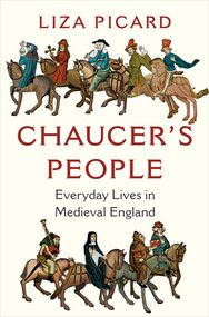 Chaucer's People (Everyday Lives in Medieval England) - 9781324002291 by Liza Picard, 9781324002291