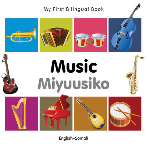My First Bilingual Book-Music (English-Somali) by Milet Publishing, 9781840597271