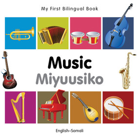 My First Bilingual Book-Music (English-Somali) by Milet Publishing, 9781840597271