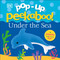 Pop-Up Peekaboo! Under The Sea (A Bubbly Surprise Under Every Flap!) by DK, 9781465473165