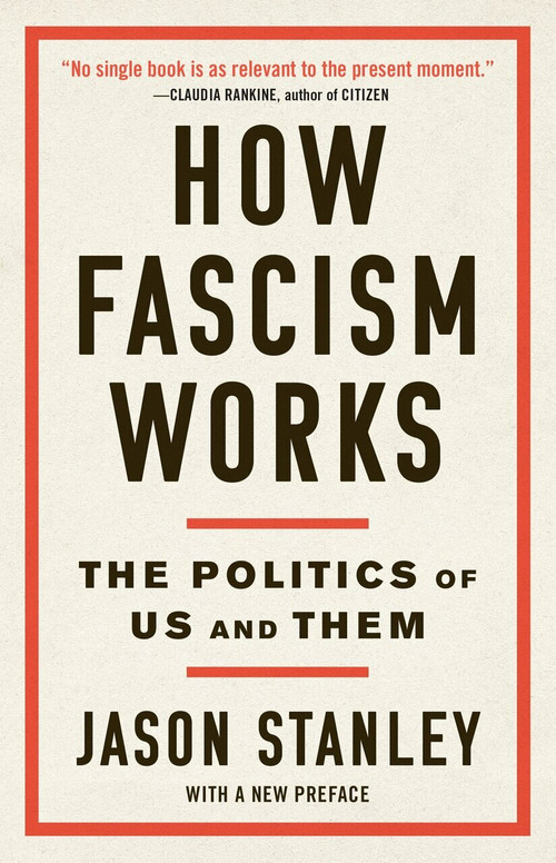 How Fascism Works (The Politics of Us and Them) - 9780525511854 by Jason Stanley, 9780525511854