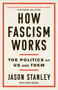 How Fascism Works (The Politics of Us and Them) - 9780525511854 by Jason Stanley, 9780525511854