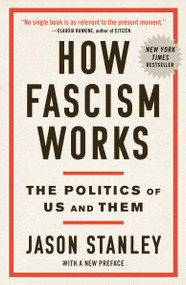 How Fascism Works (The Politics of Us and Them) - 9780525511854 by Jason Stanley, 9780525511854