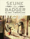 Skunk and Badger (Skunk and Badger 1) by Amy Timberlake, Jon Klassen, 9781643750057