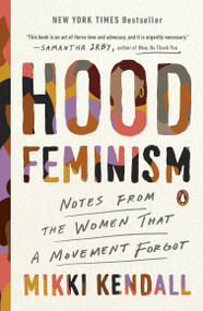 Hood Feminism (Notes from the Women That a Movement Forgot) - 9780525560562 by Mikki Kendall, 9780525560562