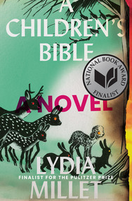 A Children's Bible (A Novel) - 9781324005032 by Lydia Millet, 9781324005032