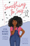 Something to Say - 9780062836724 by Lisa Moore Ramée, 9780062836724
