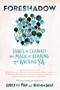 Foreshadow (Stories to Celebrate the Magic of Reading and Writing YA) by Nova Ren Suma, Emily X.R. Pan, 9781643750798