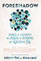 Foreshadow (Stories to Celebrate the Magic of Reading and Writing YA) by Nova Ren Suma, Emily X.R. Pan, 9781643750798