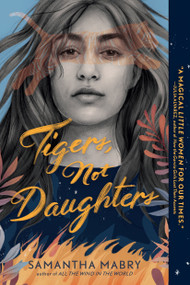 Tigers, Not Daughters - 9781643751313 by Samantha Mabry, 9781643751313