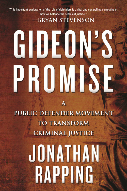 Gideon's Promise (A Public Defender Movement to Transform Criminal Justice) - 9780807064580 by Jonathan Rapping, 9780807064580