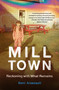 Mill Town (Reckoning with What Remains) - 9781250799685 by Kerri Arsenault, 9781250799685