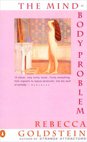 The Mind-Body Problem - 9780140172454 by Rebecca Goldstein, 9780140172454