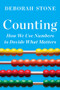 Counting (How We Use Numbers to Decide What Matters) - 9781324091066 by Deborah Stone, 9781324091066
