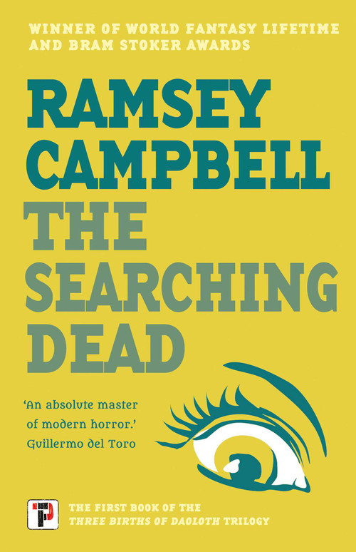The Searching Dead by Ramsey Campbell, 9781787585560