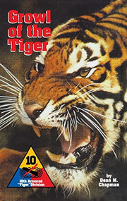 Growl of the Tiger (10th Armored Tiger Division) by Dean M. Chapman, 9781563111594
