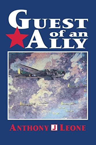 Guest of an Ally (Veterans of the First World War) by Anthony J. Leone, 9781563111389