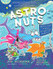 AstroNuts Mission Two: The Water Planet by Jon Scieszka, Steven Weinberg, 9781452171203